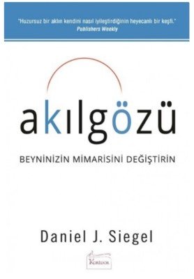 Akıl Gözü - Daniel J. Siegel - Kişisel Gelişim Kitapları