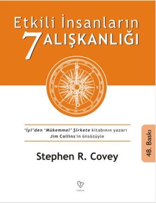 Etkili İnsanların 7 alışkanlığı- Stephen R. Covey-Kişisel Gelişim Kitapları